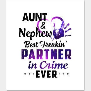 Aunt And Nephew Best Freakin' Partner In Crime Ever Colorful Shirt Posters and Art